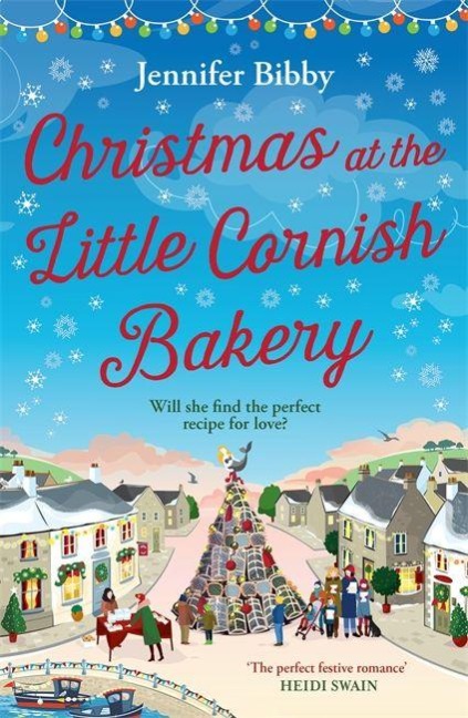 Christmas at the Little Cornish Bakery: Escape to the cosy village of Polcarrow this festive season