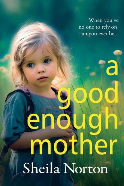 A Good Enough Mother