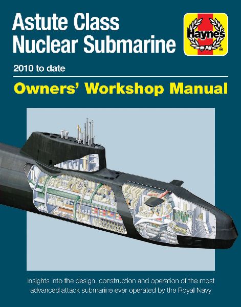 Astute Class Nuclear Submarine: 2010 to Date
