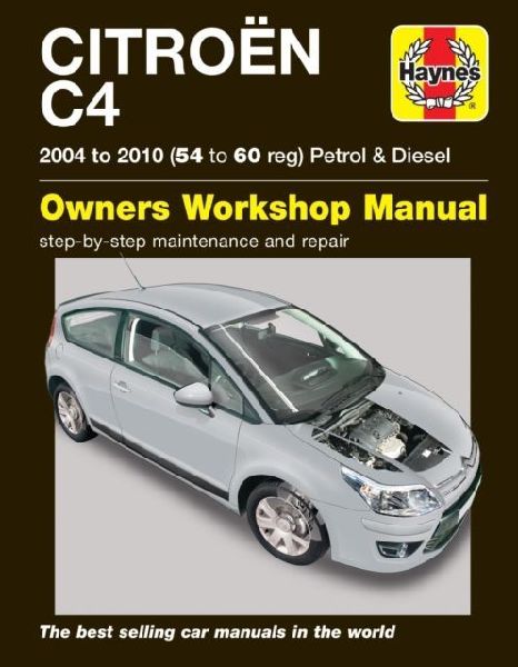 Citroen C4 Owners Workshop Manual: 04-10