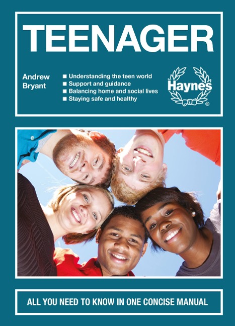 Teenager: All you need to know in one concise manual