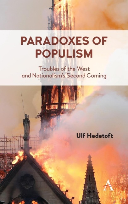 Paradoxes of Populism: Troubles of the West and Nationalisms Second Coming