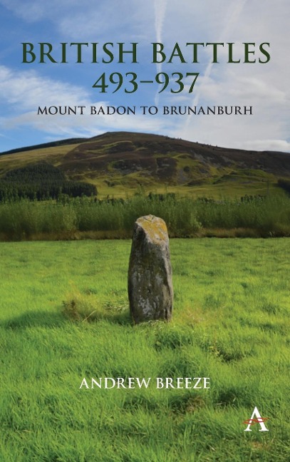 British Battles 493-937: Mount Badon to Brunanburh