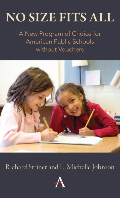 No Size Fits All: A New Program of Choice for American Public Schools without Vouchers