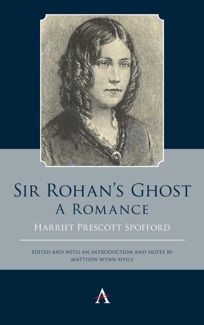 Sir Rohans Ghost. A Romance