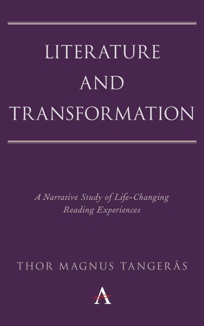 Literature and Transformation: A Narrative Study of Life-Changing Reading Experiences
