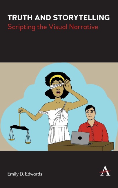 Truth and Storytelling: Scripting the Visual Narrative
