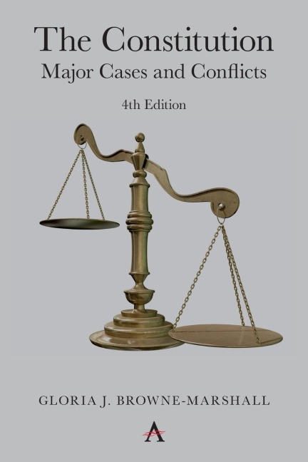 The Constitution: Major Cases and Conflicts, 4th Edition