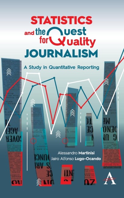 Statistics and the Quest for Quality Journalism: A Study in Quantitative Reporting