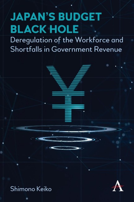 Japans Budget Black Hole: Deregulation of the Workforce and Shortfalls in Government Revenue