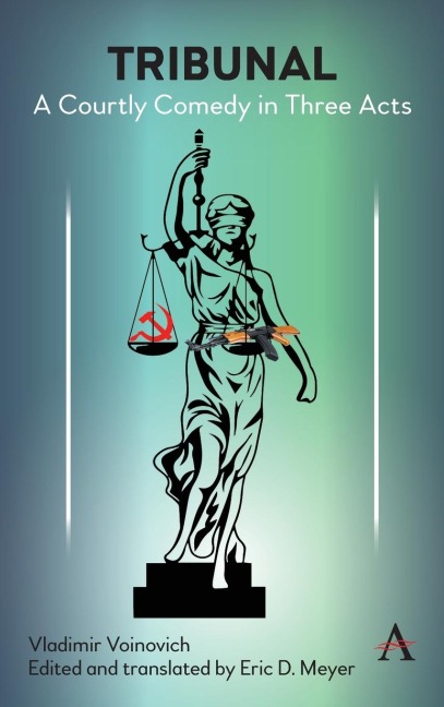 Tribunal: A Courtly Comedy in Three Acts