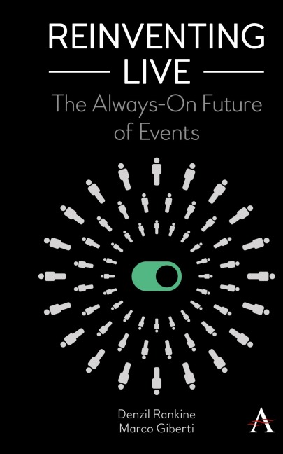 Reinventing Live: The Always-On Future of Events