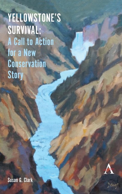 Yellowstones Survival: A Call to Action for a New Conservation Story
