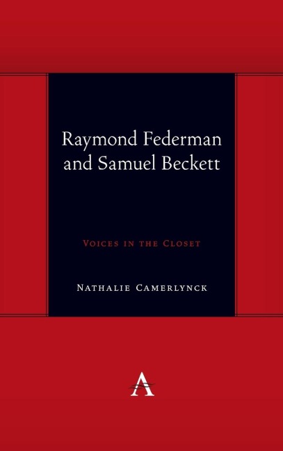 Raymond Federman and Samuel Beckett: Voices in the Closet