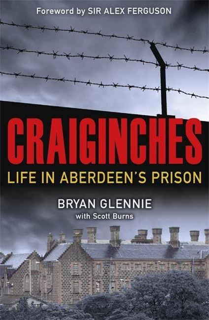 Craiginches: Life in Aberdeens Prison