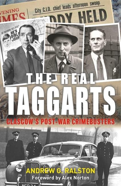 The Real Taggarts: Glasgows Greatest Crimebusters