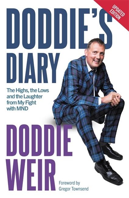 Doddies Diary: The Highs, the Lows and the Laughter from My Fight with MND