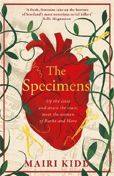 The Specimens: A bold retelling of Burke and Hares crimes from the women closest to the gruesome truth