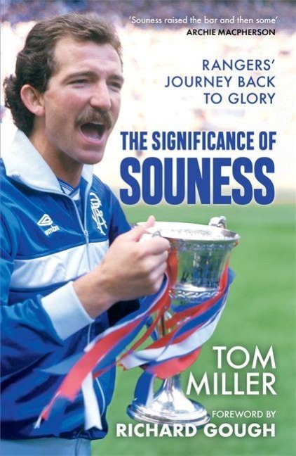 The Significance of Souness: Rangers Journey Back to Glory