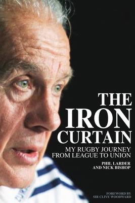 The Iron Curtain: My Rugby Journey from League to Union