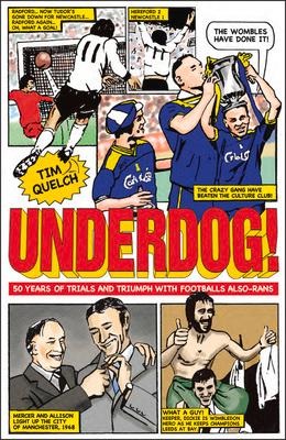 Underdog!: Fifty Years of Trials and Triumphs with Footballs Also-Rans