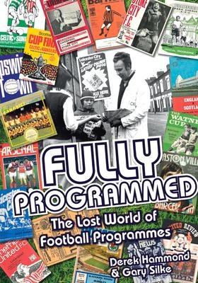 Fully Programmed: The Lost World of Football Programmes