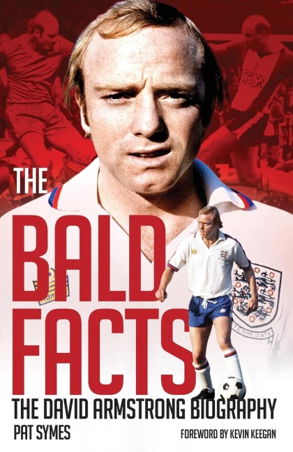 Bald Facts: The Autobiography of David Armstrong
