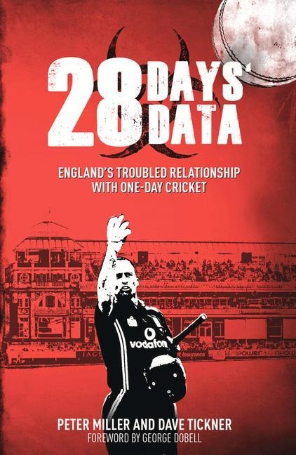 28 Days Data: Englands Troubled Relationship with One Day Cricket