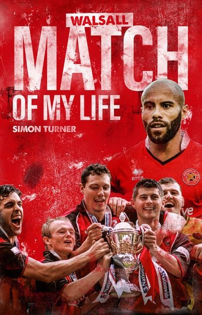 Walsall FC Match of My Life: Saddlers Legends Relive Their Greatest Games