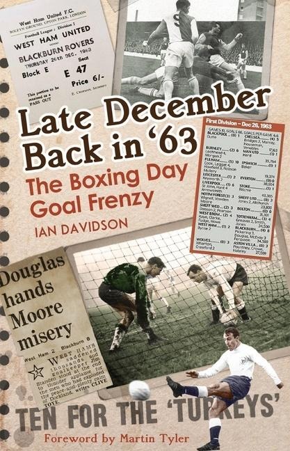 Late December Back in 63: The Boxing Day Football Went Goal Crazy
