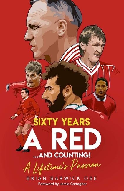 Sixty Years a Red... and Counting!: A Lifetimes Passion
