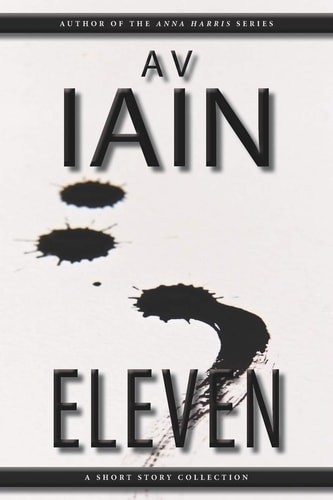 Eleven A Short Story Collection