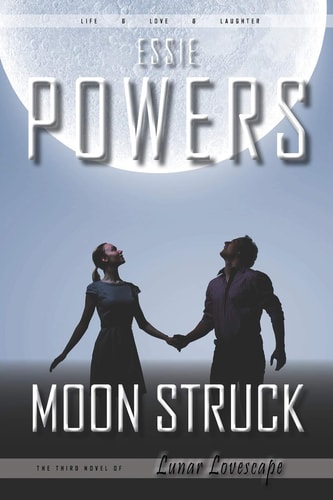 Moon Struck The Third Lunar Lovescape Novel