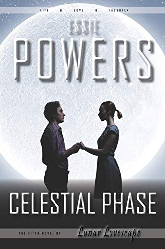 Celestial Phase The Fifth Lunar Lovescape Novel