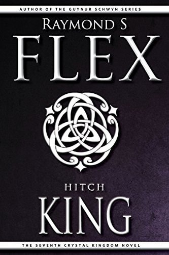 Hitchking The Seventh Crystal Kingdom Novel
