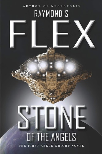Stone of the Angels The First Arkle Wright Novel