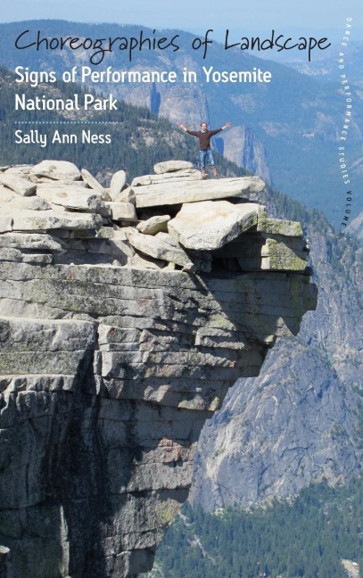 Choreographies of Landscape: Signs of Performance in Yosemite National Park