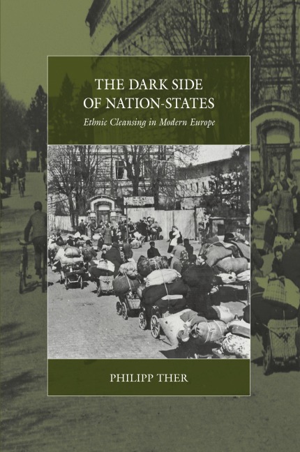 The Dark Side of Nation-States: Ethnic Cleansing in Modern Europe