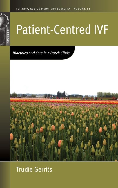 Patient-Centred IVF: Bioethics and Care in a Dutch Clinic