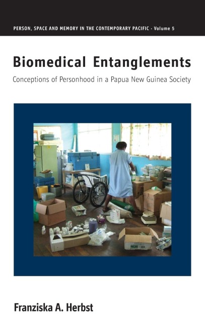 Biomedical Entanglements: Conceptions of Personhood in a Papua New Guinea Society