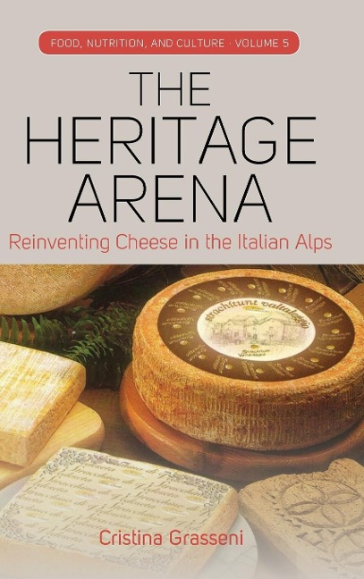 The Heritage Arena: Reinventing Cheese in the Italian Alps