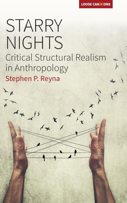 Starry Nights: Critical Structural Realism in Anthropology
