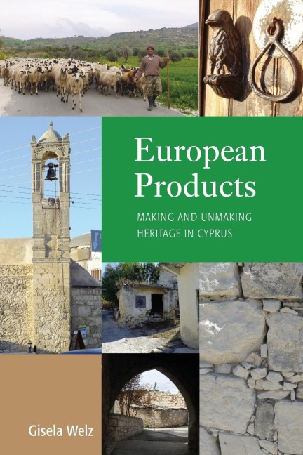 European Products: Making and Unmaking Heritage in Cyprus