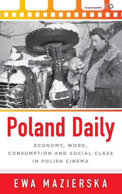 Poland Daily: Economy, Work, Consumption and Social Class in Polish Cinema