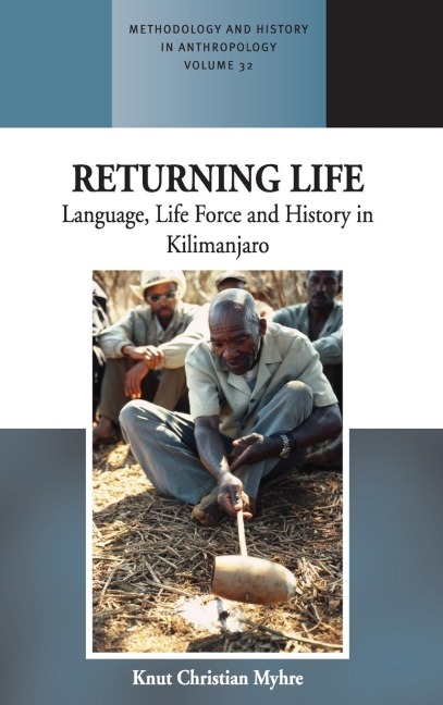 Returning Life: Language, Life Force and History in Kilimanjaro