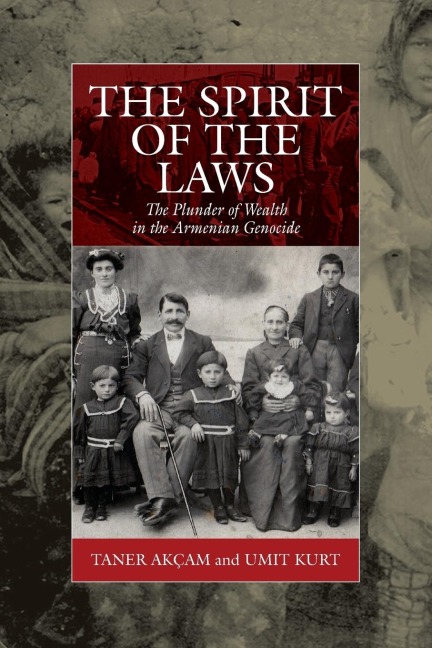 The Spirit of the Laws: The Plunder of Wealth in the Armenian Genocide