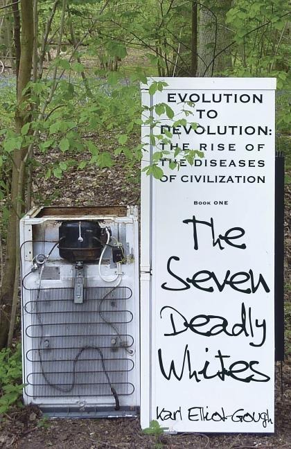 The Seven Deadly Whites