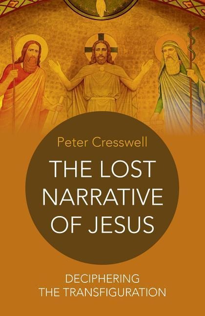 The Lost Narrative of Jesus