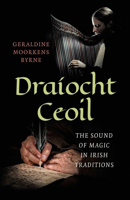 Dra?ocht Ceoil: The Sound of Magic in Irish Traditions