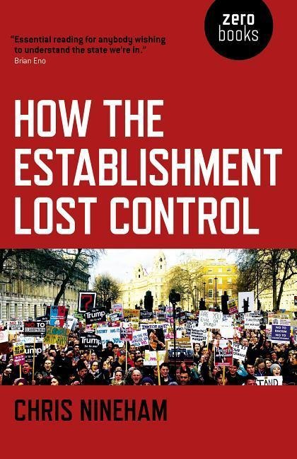 How the Establishment Lost Control